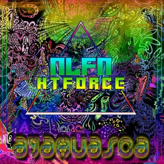 Ayahuasca by ALFA HTForce