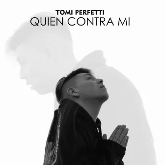 Quien Contra Mi by Tomi Perfetti