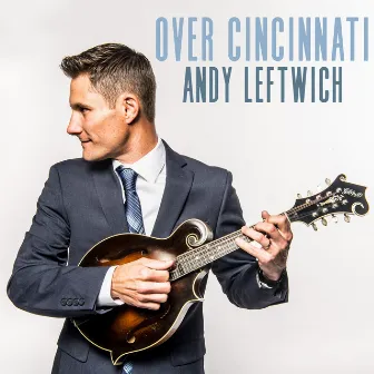 Over Cincinnati by Andy Leftwich