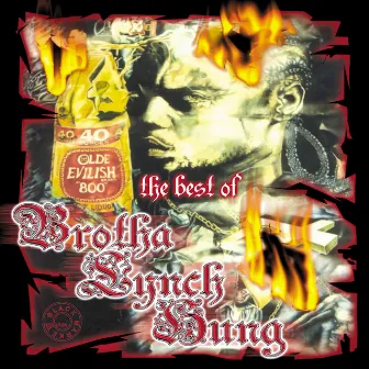 The Best of Brotha Lynch Hung by Brotha Lynch Hung