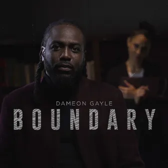 Boundary by Dameon Gayle