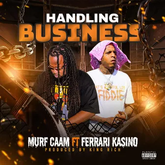 Handling Business by Murf Caam