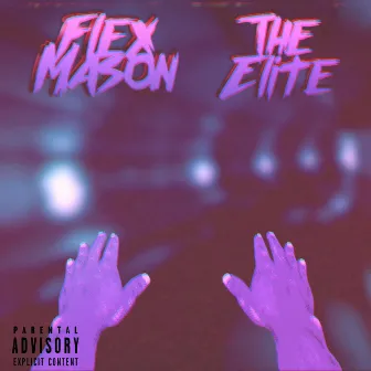 The Elite by Flex Mason