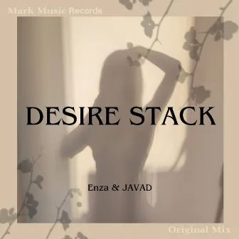 Desire Stack by JAVAD