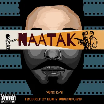 Naatak by Yung Kavi