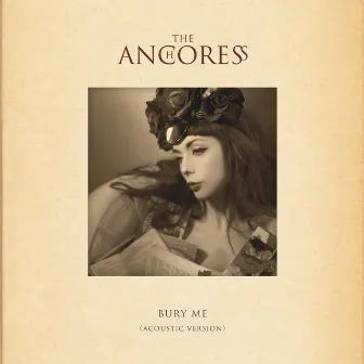 Bury Me (Acoustic Version) by The Anchoress