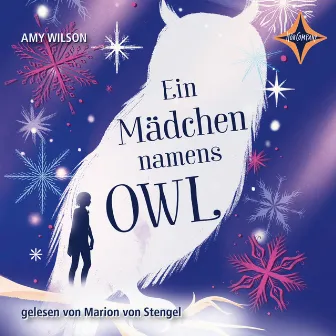 Ein Mädchen namens Owl by Amy Wilson