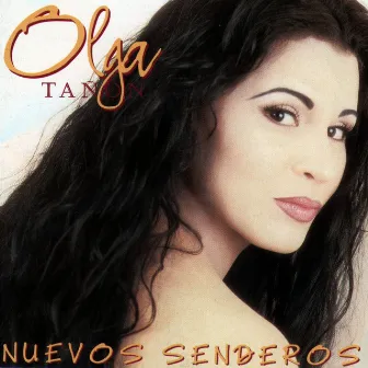 Nuevos Senderos by Olga Tañón