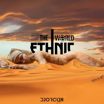 The Ethnic World by Mezdeke