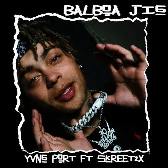 Balboa Jig by Yvng Port