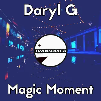 Magic Moment by Daryl G