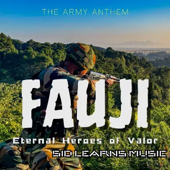 FAUJI by Sid Learns Music