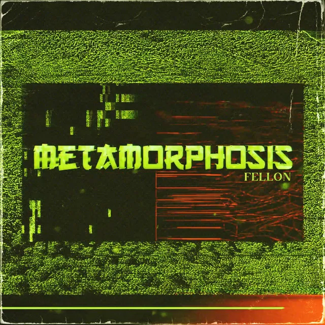 METAMORPHOSIS