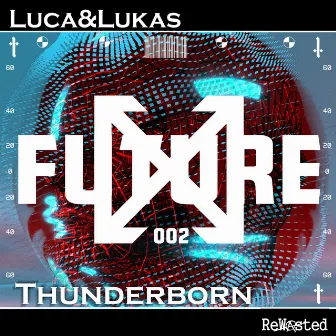 Thunderborn by LUCA&LUKAS