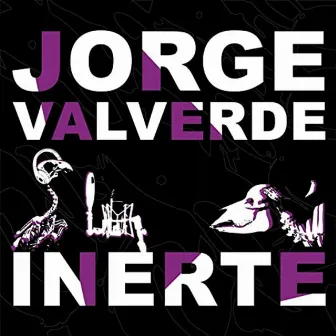 Inerte by Jorge Valverde