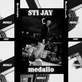 Medallo by Sti Jay