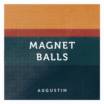 Magnet Balls by Augustin