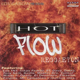 Los Garcia Presents: Hot Flow by Los Garcia