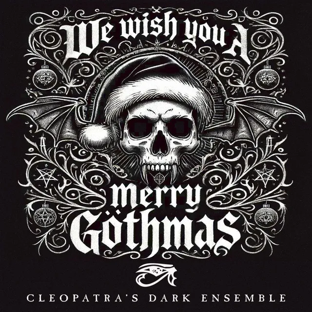 We Wish You a Merry Gothmas