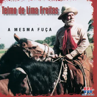 A Mesma Fuça by Telmo de Lima Freitas