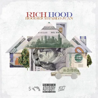 Rich Hood by HoodRich Pablo Juan