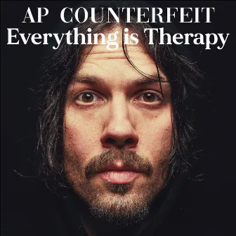 Everything is Therapy by AP COUNTERFEIT