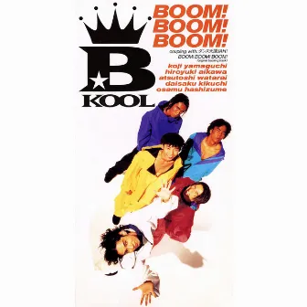 BOOM! BOOM! BOOM! by B☆KOOL