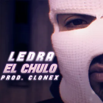 El Chulo by Ledra