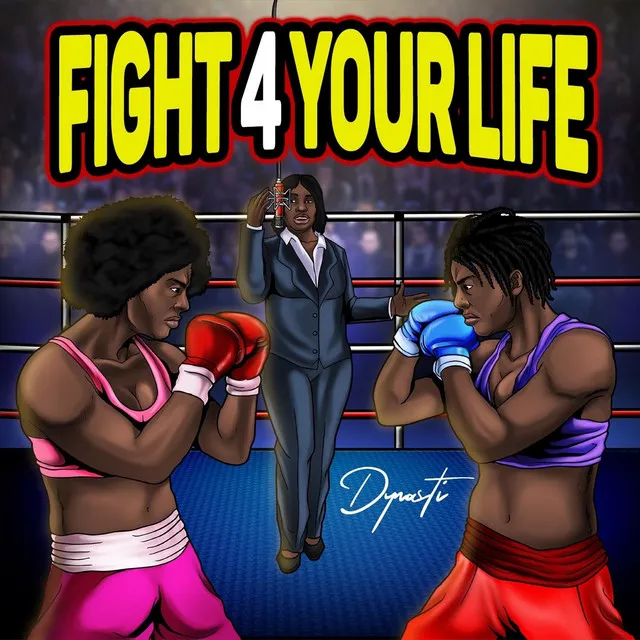 Fight 4 Your Life