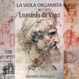 La Viola Organista de Leonardo da Vinci by Eduardo Paniagua