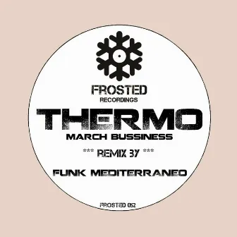 March Bussiness (Funk Mediterraneo Remix) by Thermo