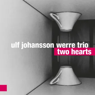 Two Hearts (Live) by Ulf Johansson Werre