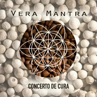 Vera Mantra by Concerto de Cura