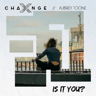 Is It You? (feat. Aubrey Toone) by Aubrey Toone