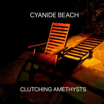 Cyanide Beach by Clutching Amethysts