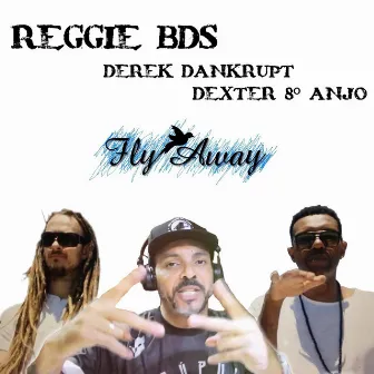 Fly Away by Reggie bds