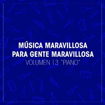 Grandes Orquestas: Música Maravillosa para Gente Maravillosa 