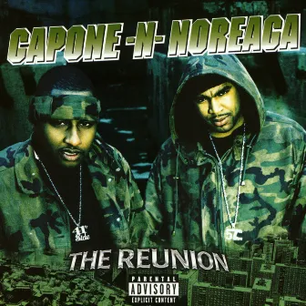 The Reunion by Capone-N-Noreaga