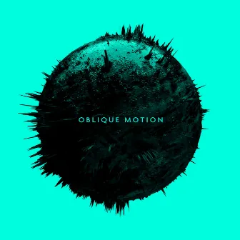 Oblique Motion by Mattr