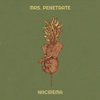 Mrs. Penetrate by NACIREMA