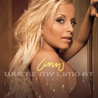 Where My Limo At (Single) by Linni Meister