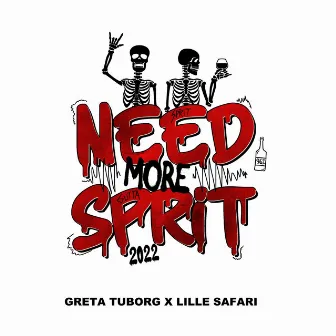 Need More Sprit 2022 by Lille Safari