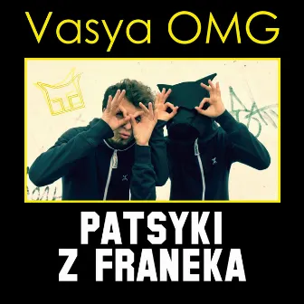 Vasya OMG by Patsyki Z Franeka