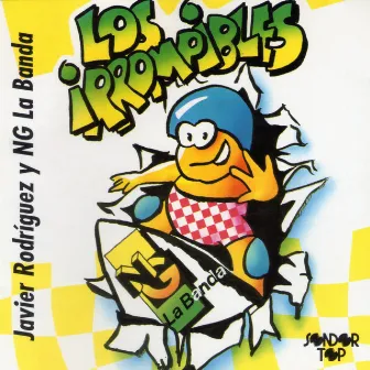 Los Irrompibles by NG La Banda de Uruguay