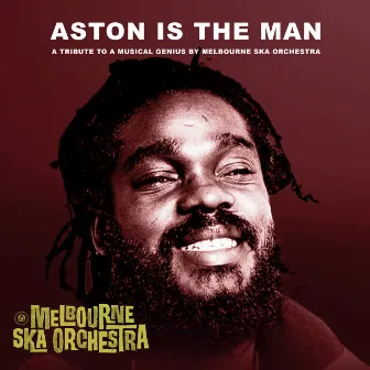 Aston Is The Man by Melbourne Ska Orchestra