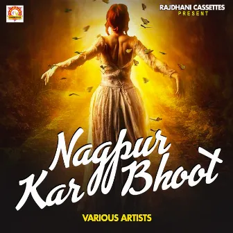 Nagpur Kar Bhoot by Monika