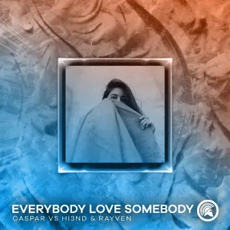 Everybody Love Somebody by RAYVEN