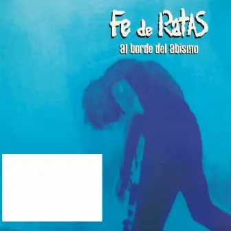 Al Borde del Abismo by Fe de Ratas