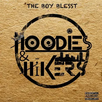 Hoodies & Hikers by The Boy Blesst