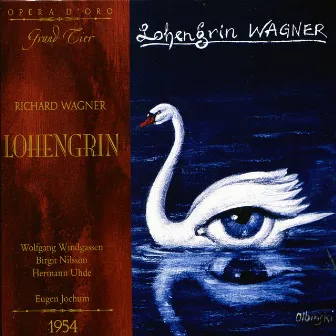 Wagner: Lohengrin by Wolfgang Windgassen